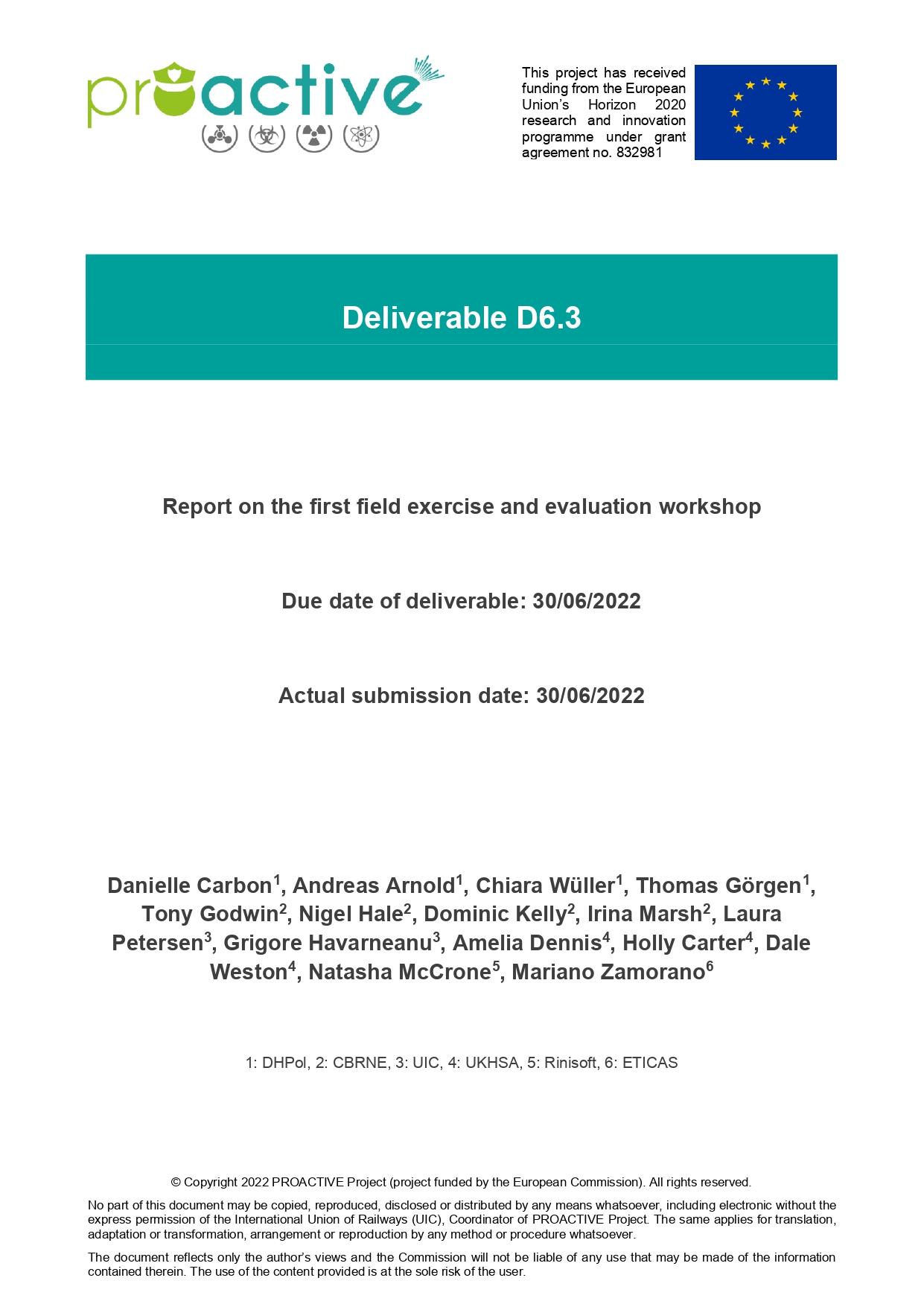 Deliverable D6.3 on the first field exercise and evaluation workshop 